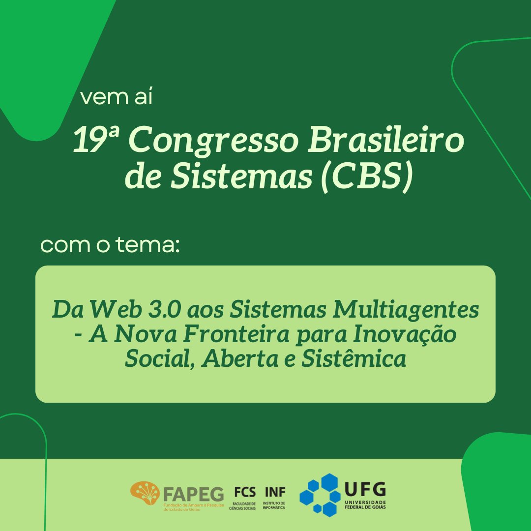 inf_ufg's tweet photo. O Congresso Brasileiro de Sistemas (CBS), em sua décima nona edição, terá como tema principal Da Web 3.0 aos Sistemas Multiagentes - A Nova Fronteira para Inovação Social, Aberta e Sistêmica. https://t.co/HtHF85bjJm