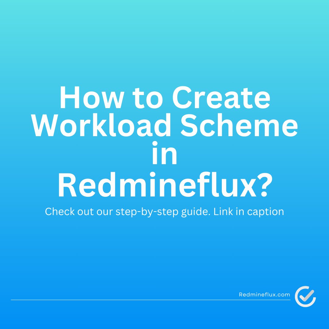 Redmine_flux's tweet image. Maximize efficiency with our step-by-step process on creating a workload scheme for users. Perfect for improving project management! kopyst.com/documents/how-… #ProjectManagement #Redmineplugin #Redmineflux