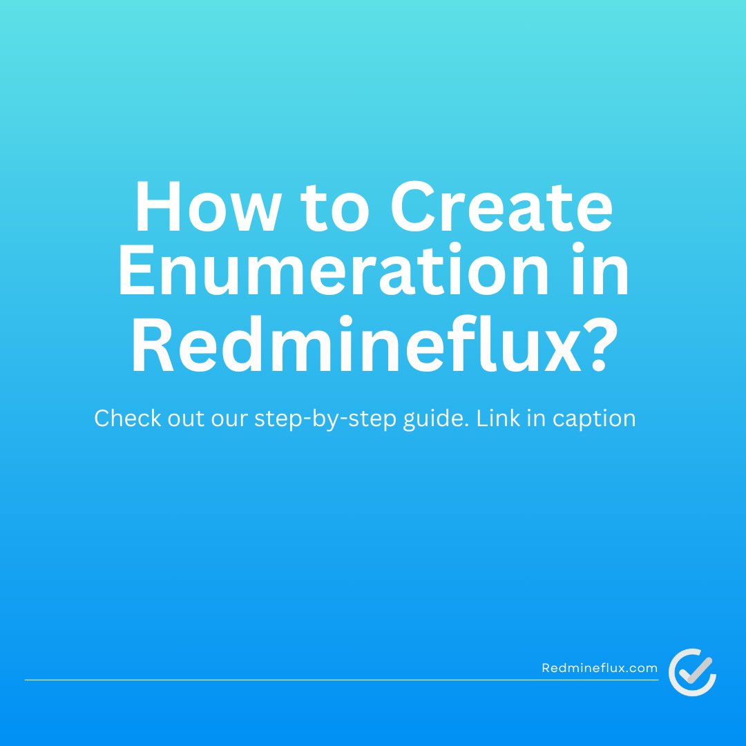 Redmine_flux's tweet image. Get started with enumerations in Redmineflux by following our easy-to-use guide. Read the document: kopyst.com/documents/how-… #ProjectManagement #Redmineplugin #Redmineflux