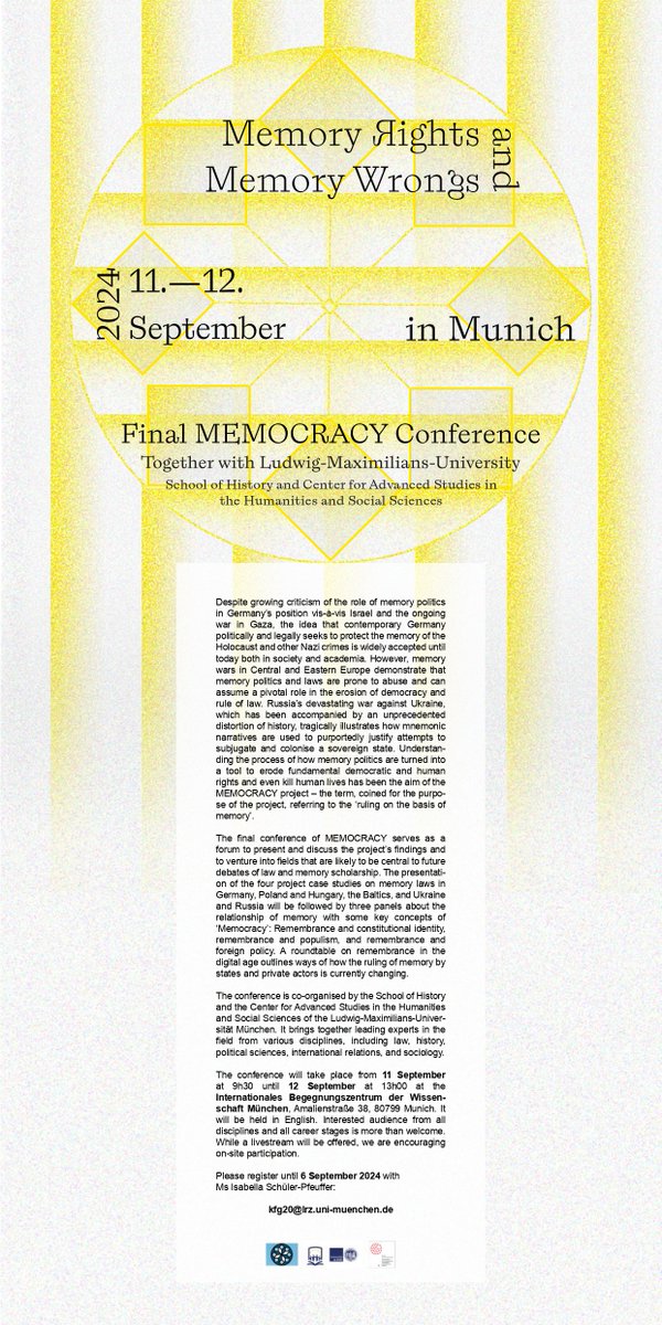 Dovile Sagatiene (@dsagatiene) on Twitter photo Join us for the final <a href="/MEMOCRACY_team/">MEMOCRACY Project</a> conference in Munich Sept 11-12, interested audience from all
disciplines and all career stages is welcome.
Please register until 6 September 2024 with Ms Isabella Schüler-Pfeuffer: kfg20@lrz.uni-muenchen.de Join us for the final <a href="/MEMOCRACY_team/">MEMOCRACY Project</a> conference in Munich Sept 11-12, interested audience from all
disciplines and all career stages is welcome.
Please register until 6 September 2024 with Ms Isabella Schüler-Pfeuffer: kfg20@lrz.uni-muenchen.de