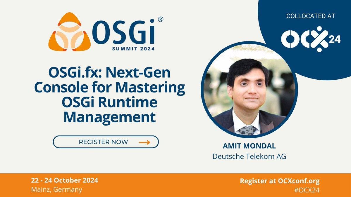 OSGi Working Group (@osgiwg) on Twitter photo Don’t miss the session “OSGi.fx: Next-Gen Console for Mastering OSGi Runtime Management” by <a href="/am1t_m0ndal/">Amit Kumar Mondal</a> on 22 October at the OSGi Summit! #OCX24 #opensource
Register today! hubs.la/Q02Kn6wT0 Don’t miss the session “OSGi.fx: Next-Gen Console for Mastering OSGi Runtime Management” by <a href="/am1t_m0ndal/">Amit Kumar Mondal</a> on 22 October at the OSGi Summit! #OCX24 #opensource
Register today! hubs.la/Q02Kn6wT0