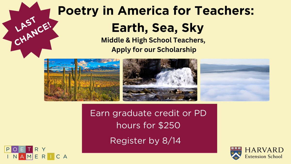 PoetryInAmerica's tweet image. Last chance to get PD hours or graduate credit! With a principal’s signature, middle or high school teachers can take our Fall courses at @HarvardExt for just $250! Apply by August 14th (bit.ly/3ygI8Ge) and enroll (bit.ly/4eY4pOP) in either of our fall courses.