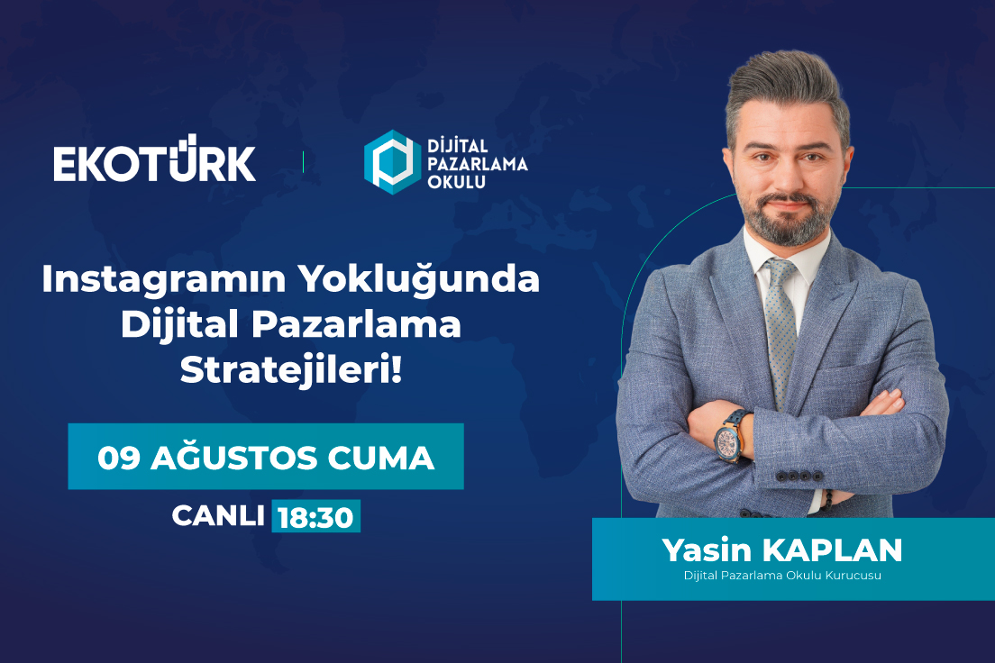 Bugün saat 18:30’da Ekotürk TV’de, Dijital Pazarlama Okulu Kurucusu Yasin Kaplan’ı izleyebilirsiniz.

Konu: "Instagramın Yokluğunda Dijital Pazarlama Stratejileri" Kaçırmayın!
