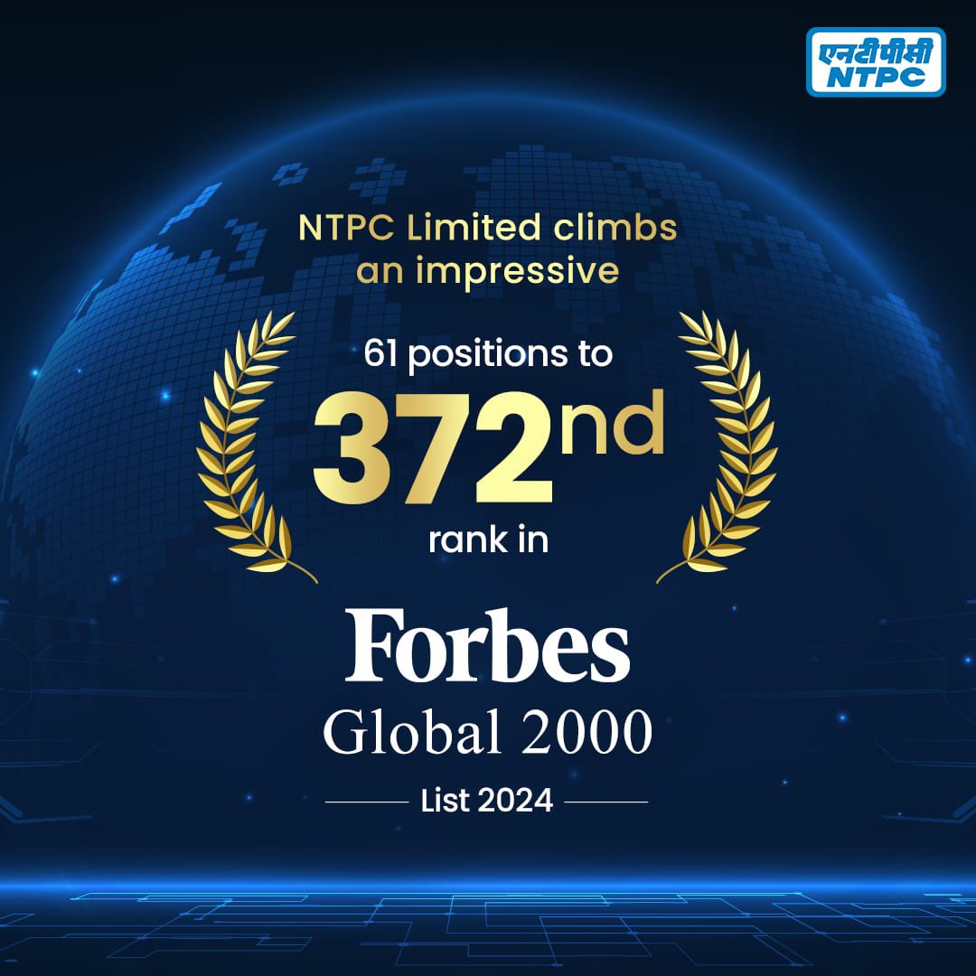 ntpclimited's tweet photo. NTPC is proud to celebrate yet another milestone, rising 61 positions to achieve the 372nd rank on Forbes' Global 2000 List for 2024. From 485th in 2022 to 433rd last year, and now to 372nd, this significant leap highlights our commitment and collective effort.

This achievement stands as a testament to the dedication and hard work of every member of the NTPC family and symbolizes our shared vision and relentless drive toward excellence.

@MinOfPower @mlkhattar @PIB_India @CMDNTPC @Forbes @ForbesIndia 

#ForbesGlobal2000 #Milestone #TeamNTPC #ProudMoment #Awards #PoweringProgressResponsibly #NTPC