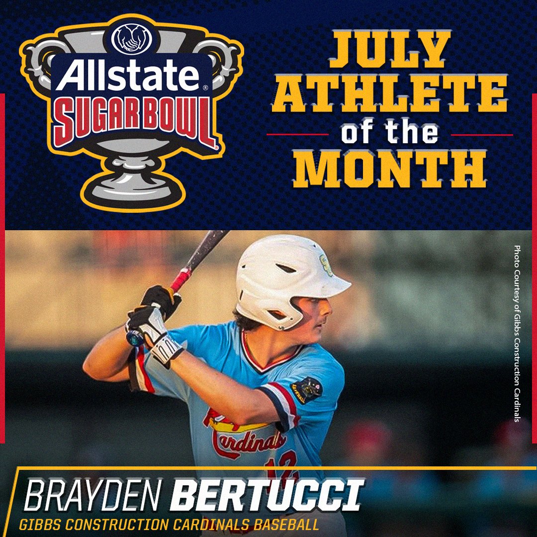 🏆 <a href="/Allstate/">Allstate</a> #SugarBowl Athlete of the Month

⚾ Brayden Bertucci, Gibbs Construction Cardinals 

Bertucci led the Cardinals to the Grand Slam World Series U18 championship, the first national title for the program. In 9 games Bertucci hit .524 (11-for-21) &amp; an OPS of 1.477!