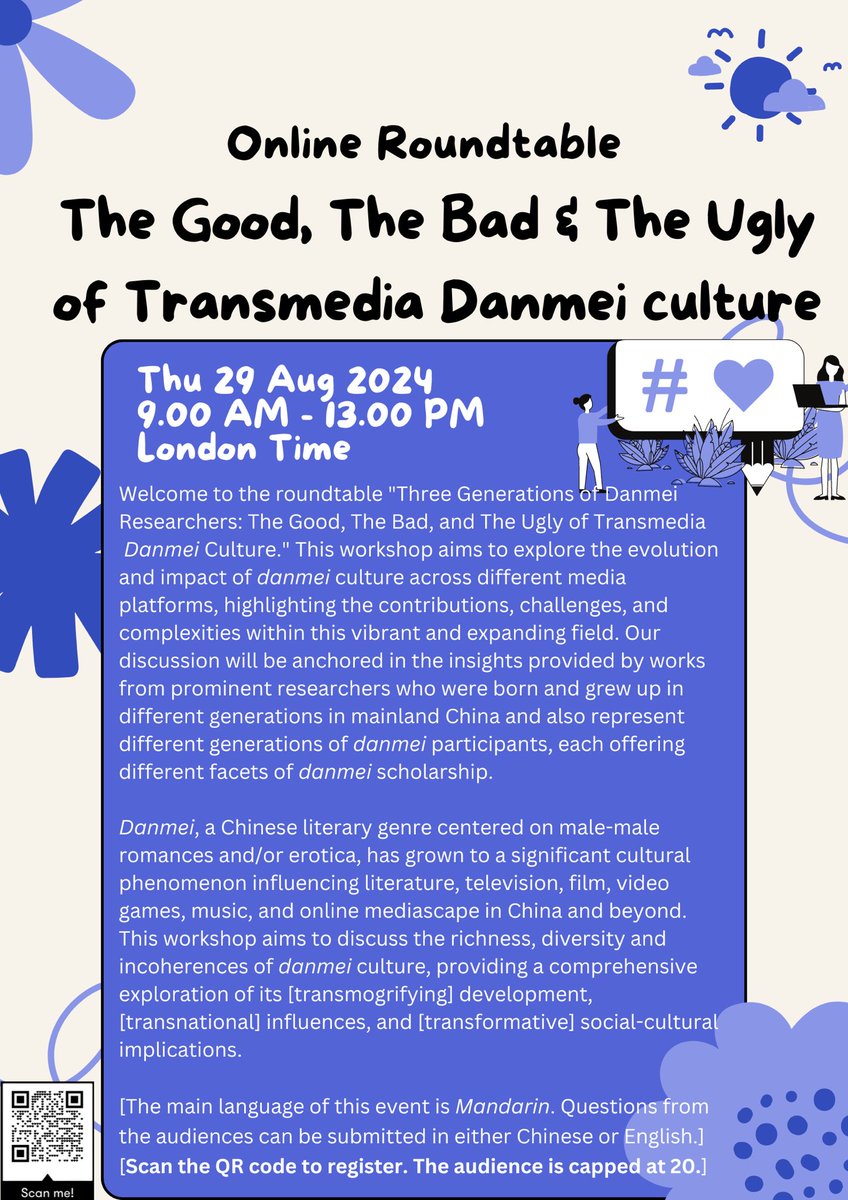 LiangGe96's tweet photo. Dear Friends,
Please save the date for the Online Roundtable on 29 Aug 24: Three Gen Danmei Researchers: The Good, the Bad and the Ugly of Transmedia Danmei Culture! The language of this roundtable is Mandarin.
For the registration link, please scan the QR code in the poster🥳 https://t.co/jSTAqoVzSn