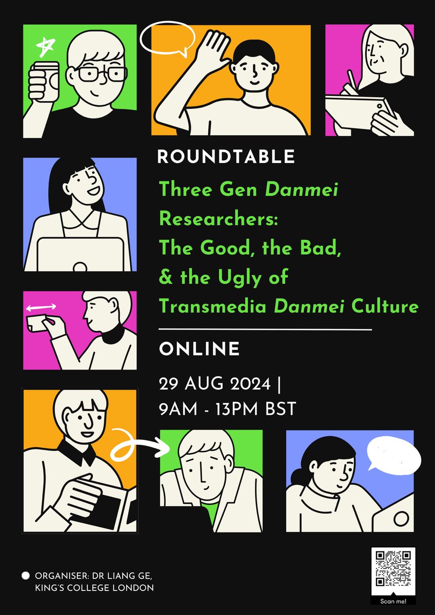 LiangGe96's tweet photo. Dear Friends,
Please save the date for the Online Roundtable on 29 Aug 24: Three Gen Danmei Researchers: The Good, the Bad and the Ugly of Transmedia Danmei Culture! The language of this roundtable is Mandarin.
For the registration link, please scan the QR code in the poster🥳 https://t.co/jSTAqoVzSn