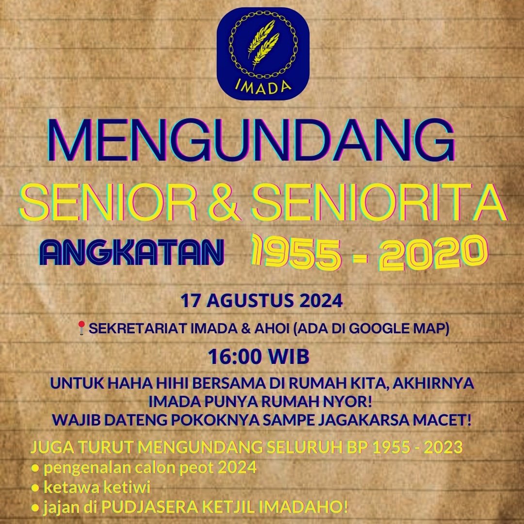 serius nih nyor? Iyalahhh... sekarang IMADA udah punya rumah, makanya pulang yuk sabtu tanggal 17 agustus 2024 nanti 😁