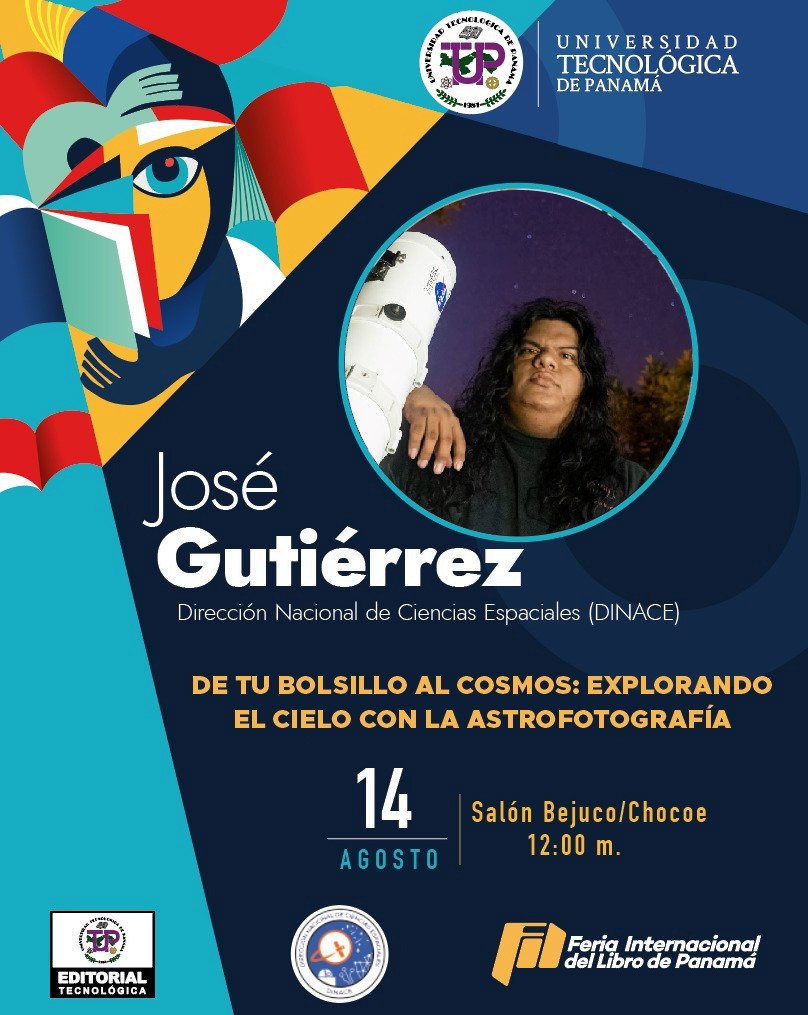 oaputp's tweet photo. Participación de la DINACE en la #FILPanama organizada por @CAPALIPTY
Miércoles 14 de agosto a las 12:00 m.d. en el salón Bejuco/Chocoe, José Gutiérrez nos hablará sobre la Astrofotografía ✨ De tu bolsillo al Cosmos: Explorando el cielo con la Astrofotografía ✨🔭📱
@utppanama https://t.co/Dm1rM55hOw