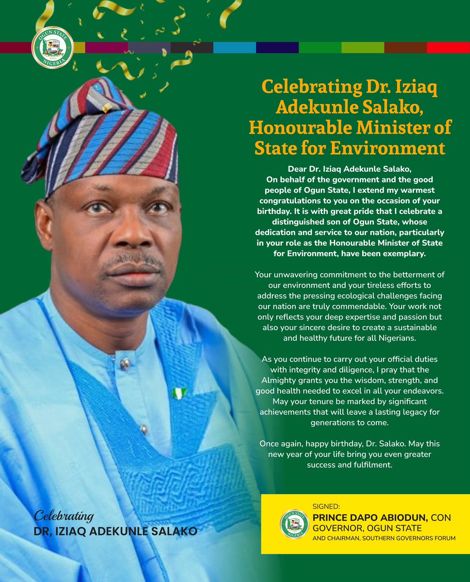 Celebrating Dr. Iziaq Adekunle Salako, Honourable Minister of State for Environment

Dear Dr. Iziaq Adekunle Salako,
On behalf of the government and the good people of Ogun State, I extend my warmest congratulations to you on the occasion of your birthday. It is with great pride