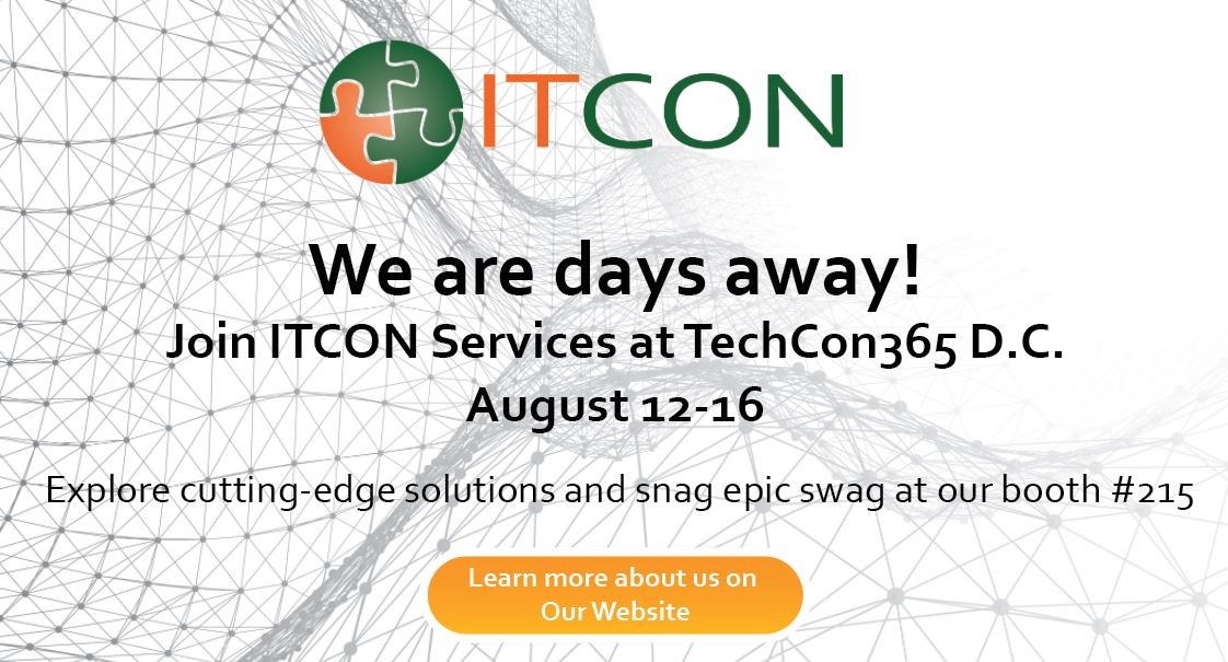 Next week is TechCon365! ITCON will be there from August 12-16!  Will you? Don’t miss out—let’s connect! #TechCon365 #Innovation Visit: itcon-inc.com