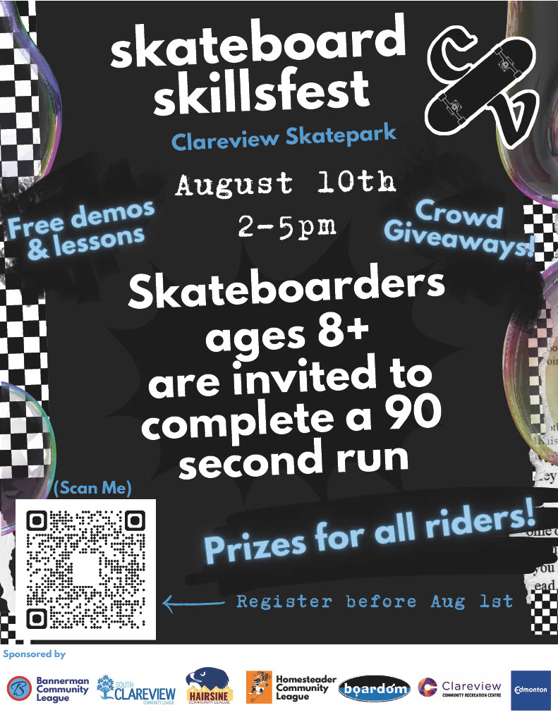 Get ready for an exciting day at Clareview Skateboard Skillsfest tomorrow from 2pm to 5pm. 

Don't miss out on the opportunity to showcase your skills and win amazing prizes.