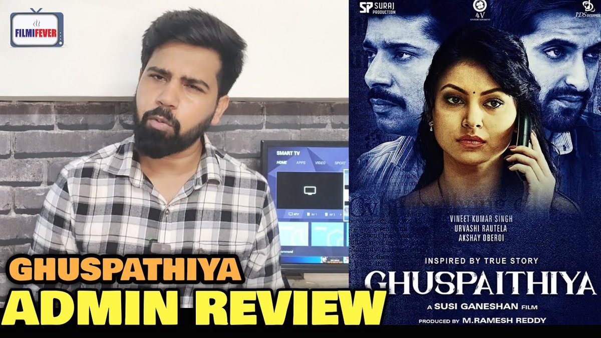 FilmiFever's tweet photo. #Ghuspaithiya Movie REVIEW | Admin REACTION &amp; OPINION | #VinitKumar , #UrvashiRautela , #AkshayOberoi

📺https://t.co/UyNthbdrHh https://t.co/oj5IvVBC2w