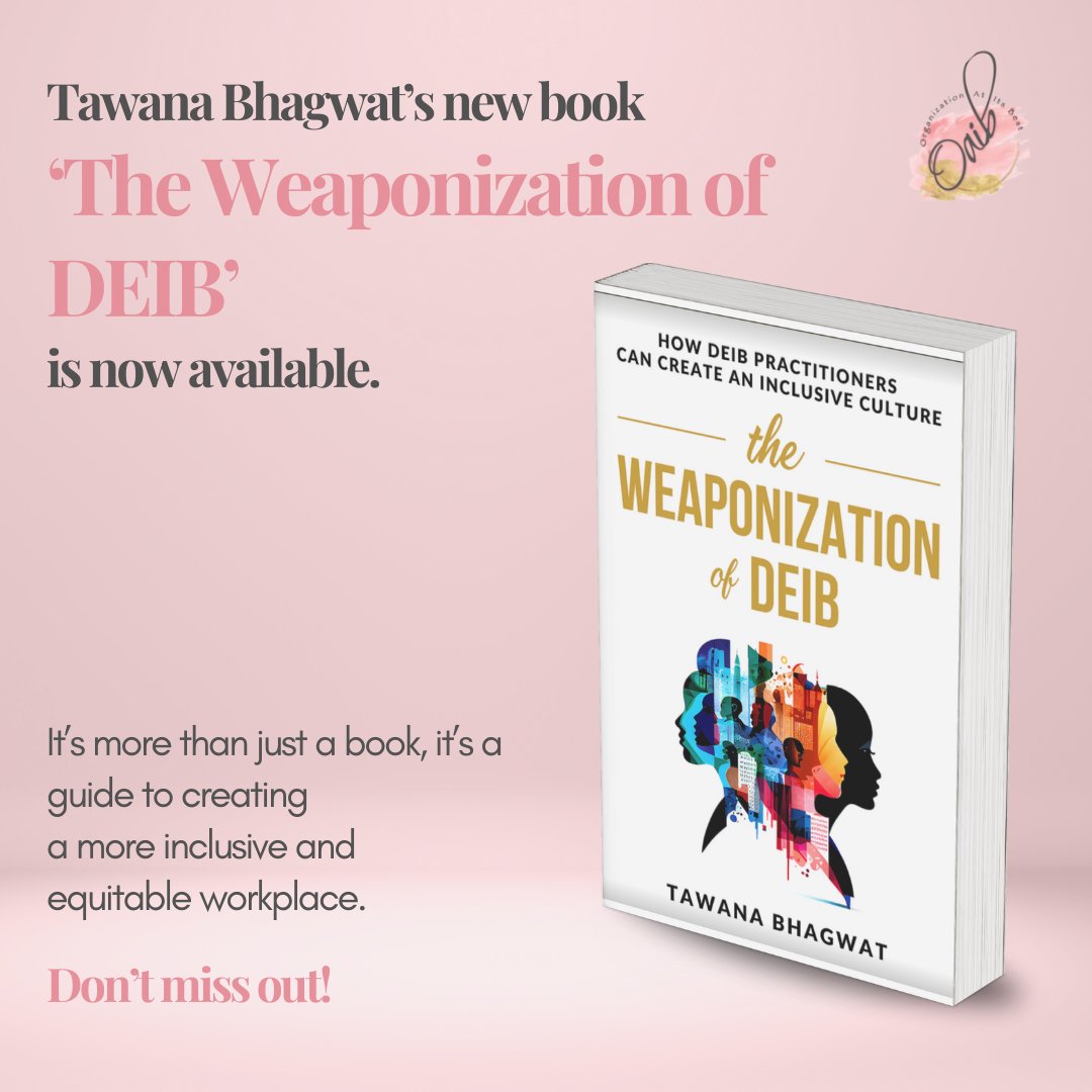 OAIB_org's tweet photo. Are you looking for actionable strategies to foster inclusion and equity in your workplace? Look no further than 'The Weaponization of DEIB' by Tawana Bhagwat. 

Grab your copy today! 

https://t.co/HWZe8iEQqj 

#DEI #Equity #InclusiveWorkspaces #booktok #bookstagram #newrelease https://t.co/47YuEtMte1