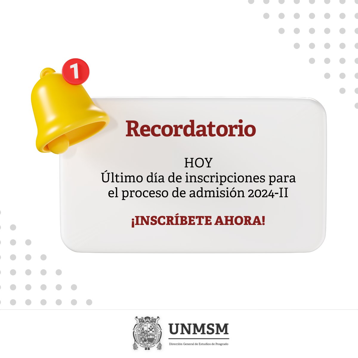 📷 ¡Última llamada! 📷 Hoy es el último día para inscribirte en el proceso de admisión 2024 II de posgrado en la UNMSM. 📷📷 Si quieres dar un gran paso en tu carrera profesional y formarte con los mejores, ¡ahora es tu oportunidad!
posgrado.unmsm.edu.pe