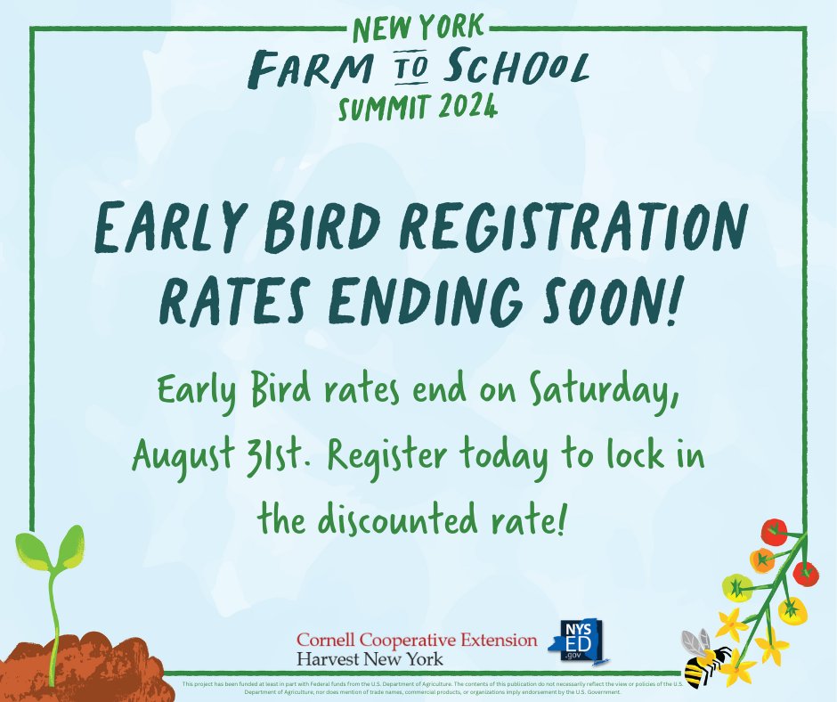 Early Bird registration for the NYS Farm to School Summit ends Saturday 8/31!  Register now to lock in the discounted rate. bit.ly/3AkTdfh