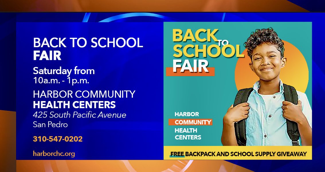 SATURDAY “GAYLE ON THE GO!” 🚙

Back to School Fair
Saturday @ 10 a.m. – 1 p.m.
Harbor Community Health Centers
425 South Pacific Avenue
San Pedro
310-547-0202
harborchc.org

Free backpacks &amp; school supplies.
First come. First serve. The limit is one per child.