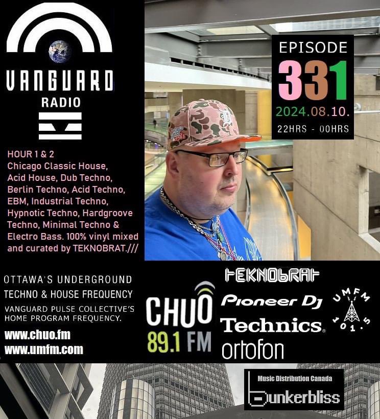 Episode 331 of Vanguard Pulse Radio with resident DJ &amp; Host Teknobrat is airing on 2024-08-10th
from 22:00 to Midnight E.S.T on CHUO 89.1 FM  Ottawa - Gatineau, Canada 🇨🇦.
Or via live audio Stream at chuo.fm