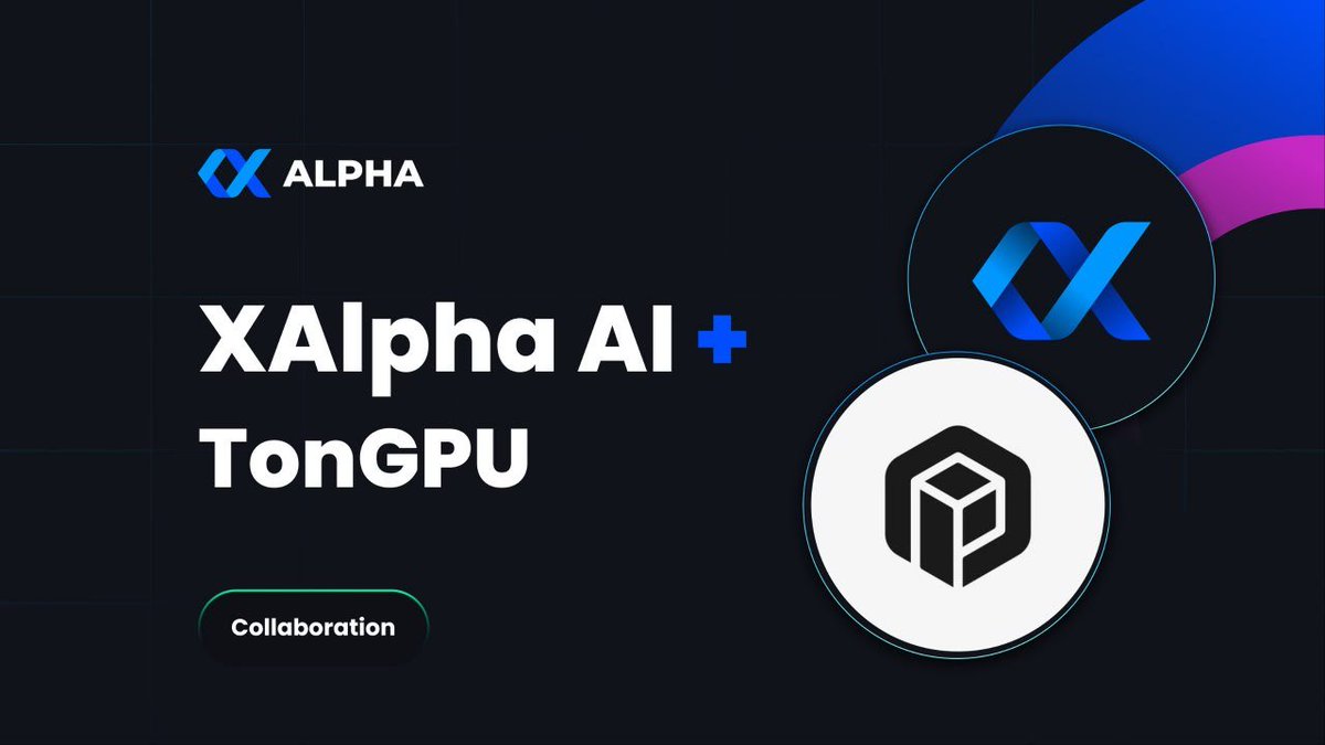 $XALPHA x  $TGPU collaboration!

TonGPU is a pioneering project that leverages the #TON blockchain to provide a decentralized platform for #GPU computing power, facilitating high-performance computing tasks for users worldwide.

By offering a seamless integration of GPU