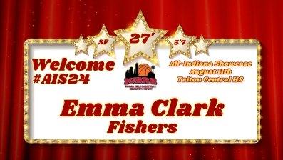 Welcome 27' SF Emma Clark, Fishers, to the All-Indiana Showcase. #AIS24 <a href="/emmasbasketball/">Emma Clark</a> 
August 11th @ Triton Central HS  IGBRR.COM