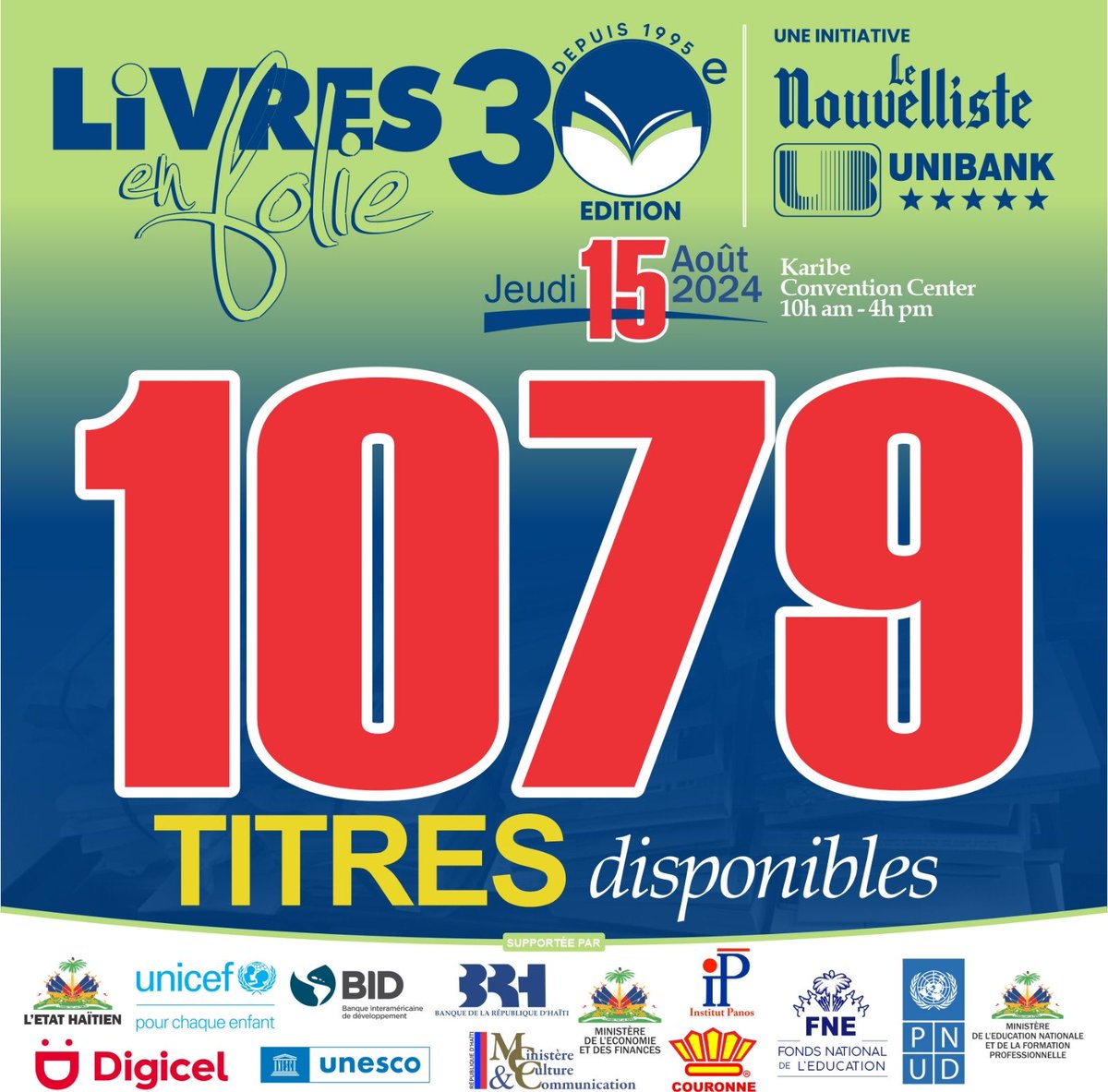 1079 ouvrages sur Haïti ou écrits par des Haïtiennes et Haïtiens vous attendent à Livres en folie le 15 août au Karibe