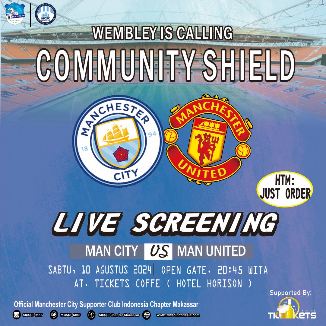 Manchester City vs Manchester United
Hari/Tanggal: Sabtu, 10 Agustus 2024
Open Gate: 21:00 WITA || Kick Off: 22:00 WITA 
At📍 (Tickets Coffee)
Jl. Jenderal Sudirman, Kota Makassar (Hotel Horizon)
HTM : Just Order

More Informations~ 
Dermawan ( +62 853-1700-0995 ) [WA]
