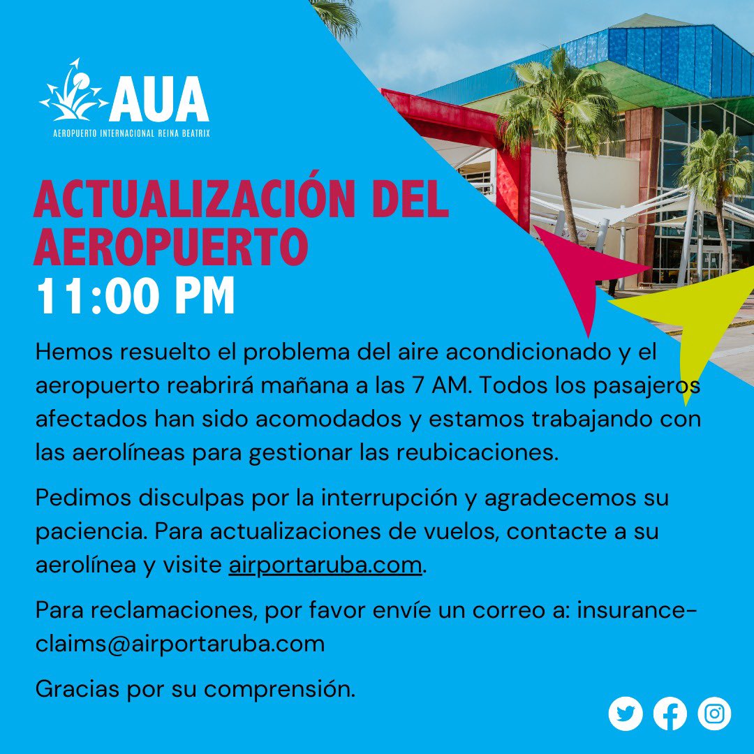 AIRPORT UPDATE 11 PM: AC ISSUE RESOLVED
For flight updates, contact your airline and visit airportaruba.com.
For claims please email: insurance-claims@airportaruba.com
Thank you for your understanding.