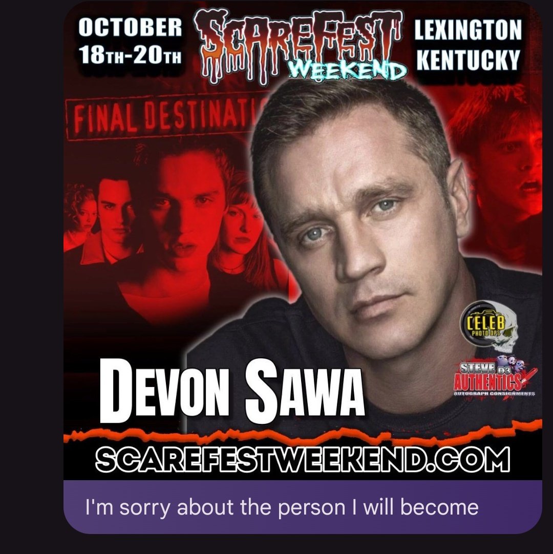 My text to my wife when I saw <a href="/DevonESawa/">devon sawa</a> was going to be at <a href="/TheScarefest/">The Scarefest</a>