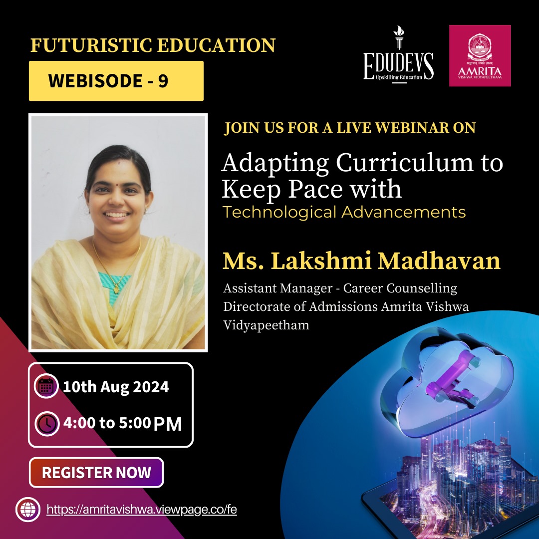 Adapting Curriculum to Keep Pace with Technological Advancements 

🗓 Date: 10Th AUG 2024 
⏰ Time: 4:00 PM

📌Registration Link- amritavishwa.viewpage.co/fe

Certificate of Participation shall be shared.
Join Zoom 
us06web.zoom.us/j/87162422029?…

Meeting ID: 871 6242 2029
Passcode: 600794