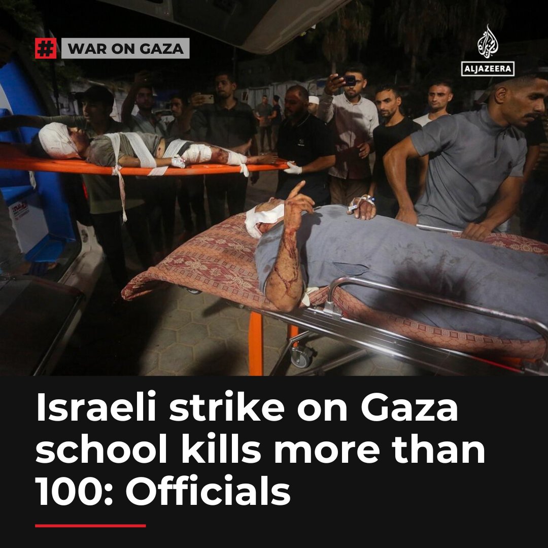 More than 100 Palestinians killed and dozens wounded in Israeli air attack on al-Tabin school in Gaza City, say Palestinian officials aje.io/41l4xc