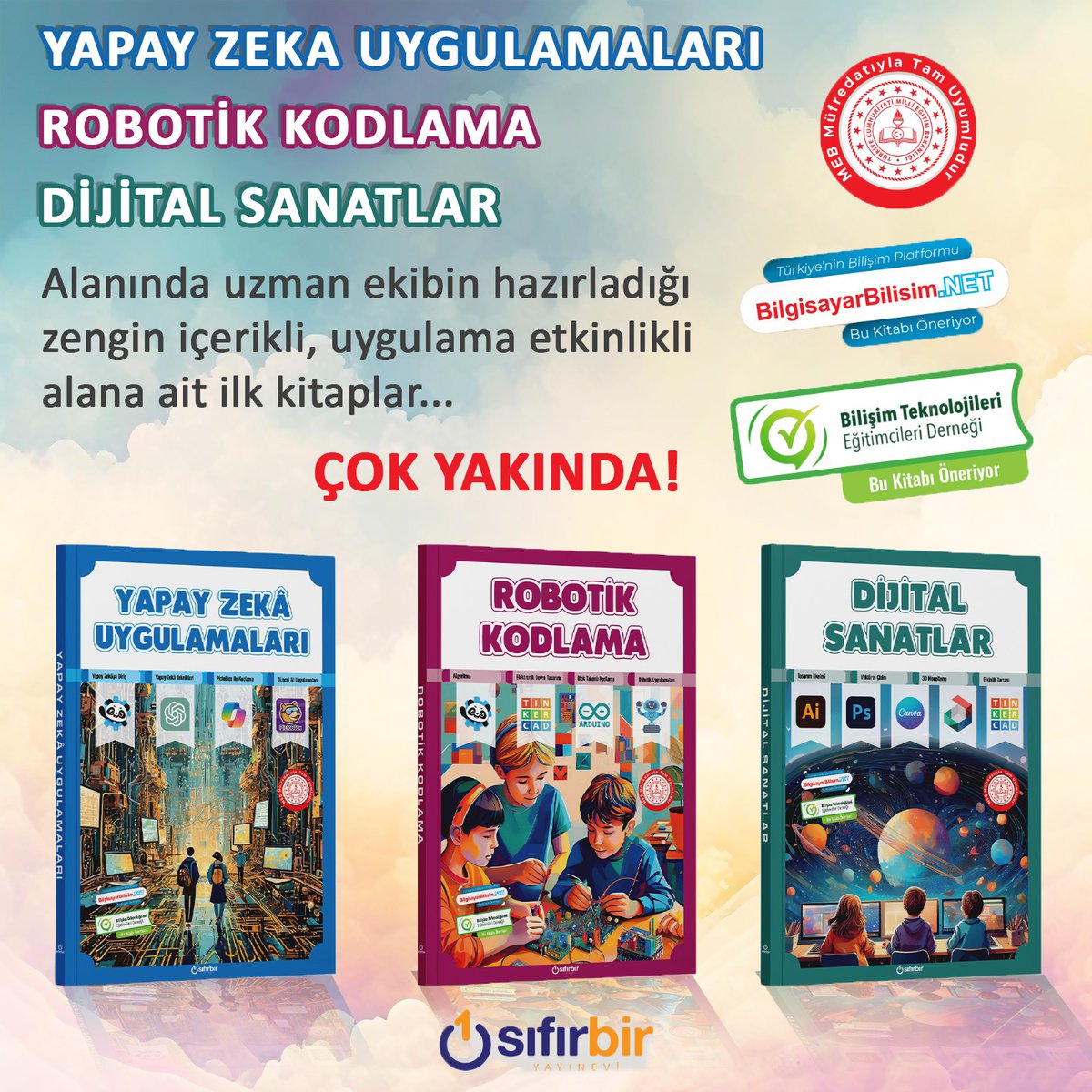 burcuyilmaz_bte's tweet image. Kurumsal üyelerimizden Sıfırbir Yayınevinin #YapayZekaUygulamaları #DijitalSanatlar #RobotikKodlama derslerine yönelik MEB öğretim programlarına uygun olarak hazırladığı kitaplar çok yakında raflarda. #BilişimTeknolojileriveYazılım Dersi kapsamında da ilham verici olacağına...