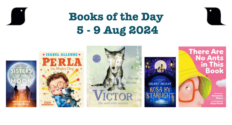 ACHUKA (@achuka) on Twitter photo ACHUKA Books of the Day 2024 week #31
• Sisters Of The Moon <a href="/Marielouisefit1/">Marie-Louise Fitzpatrick</a>
• Perla The Mighty Dog <a href="/KidsBloomsbury/">Bloomsbury Kids & YA UK</a>
• Victor The Wolf With Worries <a href="/catherinerayner/">Catherine Rayner</a>
• Rosa By Starlight <a href="/hilary_mckay/">Hilary McKay</a> <a href="/RobinsonKH/">Keith Robinson</a>
• There Are No Ants In This Book <a href="/RosemaryMosco/">Rosemary Mosco (Bird And Moon Comics)</a> ACHUKA Books of the Day 2024 week #31
• Sisters Of The Moon <a href="/Marielouisefit1/">Marie-Louise Fitzpatrick</a>
• Perla The Mighty Dog <a href="/KidsBloomsbury/">Bloomsbury Kids & YA UK</a>
• Victor The Wolf With Worries <a href="/catherinerayner/">Catherine Rayner</a>
• Rosa By Starlight <a href="/hilary_mckay/">Hilary McKay</a> <a href="/RobinsonKH/">Keith Robinson</a>
• There Are No Ants In This Book <a href="/RosemaryMosco/">Rosemary Mosco (Bird And Moon Comics)</a>