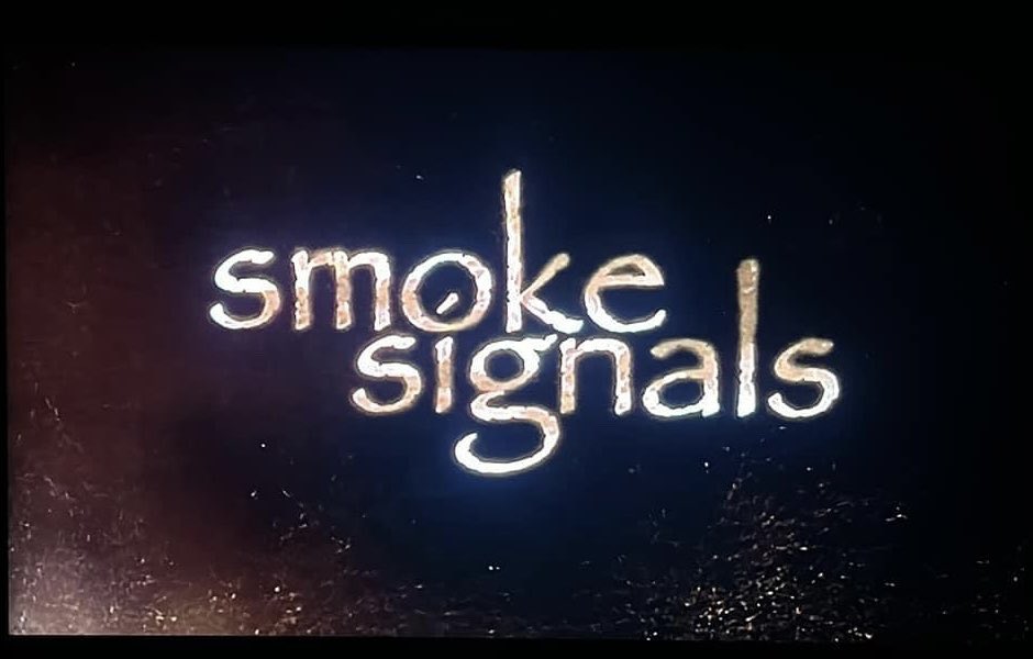 Assmandrful's tweet image. watched a movie - #SmokeSignals

This is a very good 1998 comedy-drama.  When he learns his estranged father has died at home in Arizona, a young man and his friend travel there from the reservation in Idaho.  Great story with a good sense of humour.