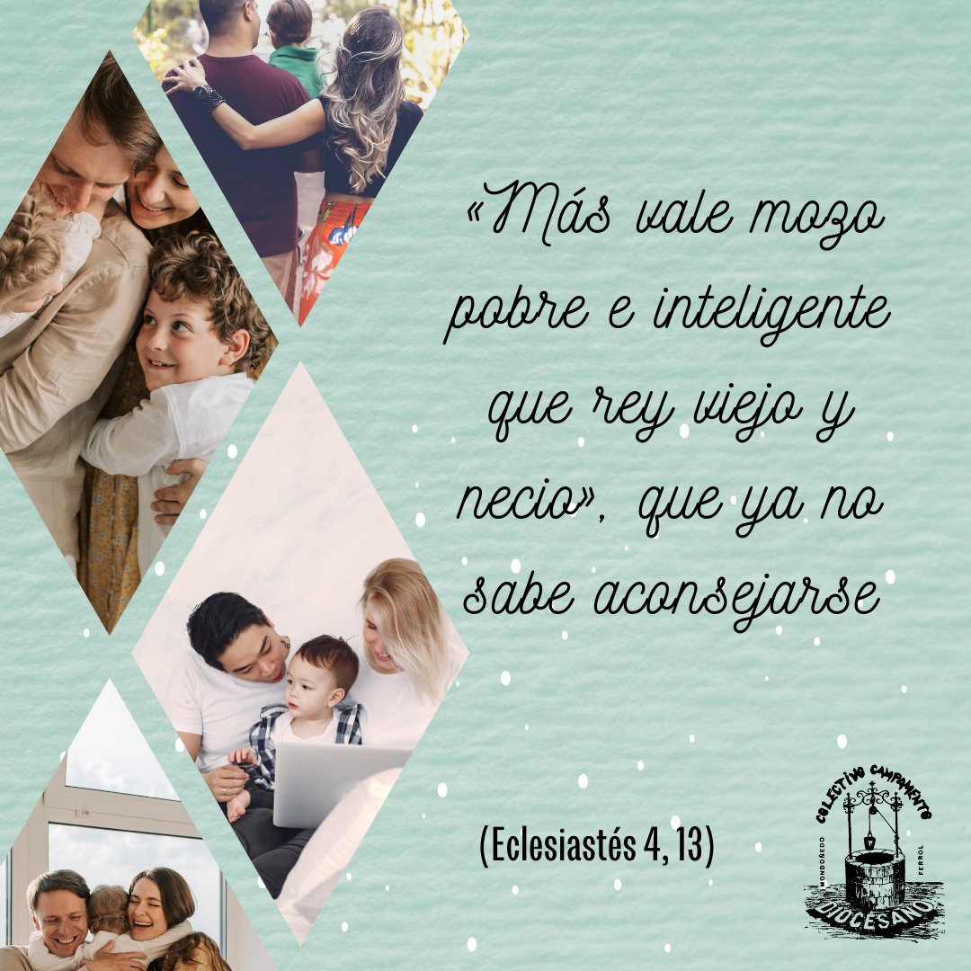 #Familia #Padres #Hijos #CCD 
«Más vale mozo pobre e inteligente que rey viejo y necio», que ya no sabe aconsejarse. (Eclesiastés 4, 13)