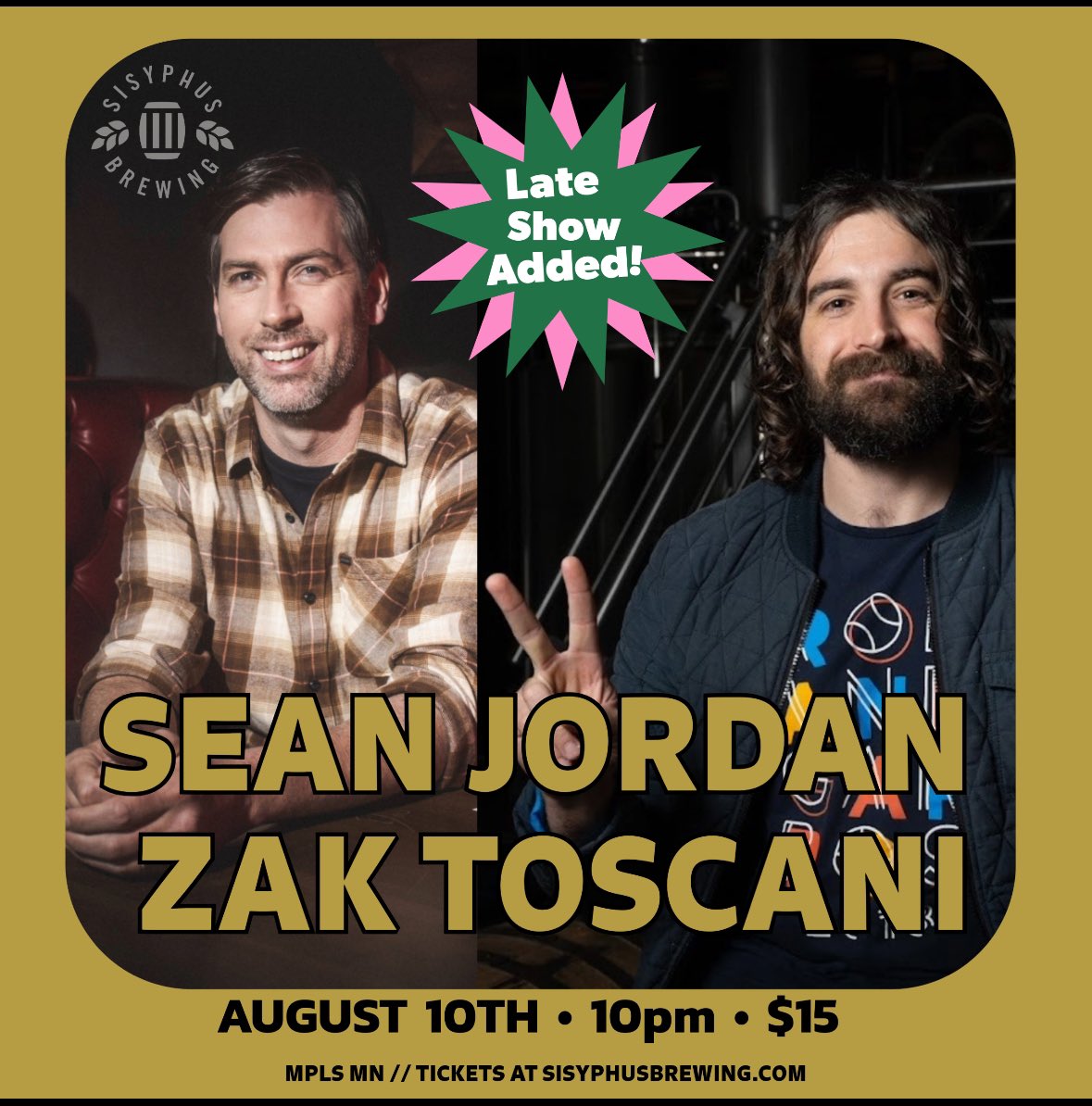zak_toscani's tweet photo. Tonight! Minneapolis! @SeanSJordan and I are bringing the ruckus - @SisyphusBrewing. Early show is sold out but we still got room for the late show https://t.co/EFCqHRzgAK