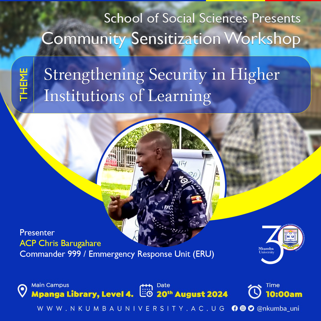You are cordially invited to the School of Social Sciences Community Outreach seminar.

Theme: Strengthening Security in Higher Institutions of Learning.

Keynote Speaker: ACP Chris BARUGAHARE
The Commander, 999/ Emergency Response Unit (ERU)

Date 20th August, 2024.
Time 10am,
