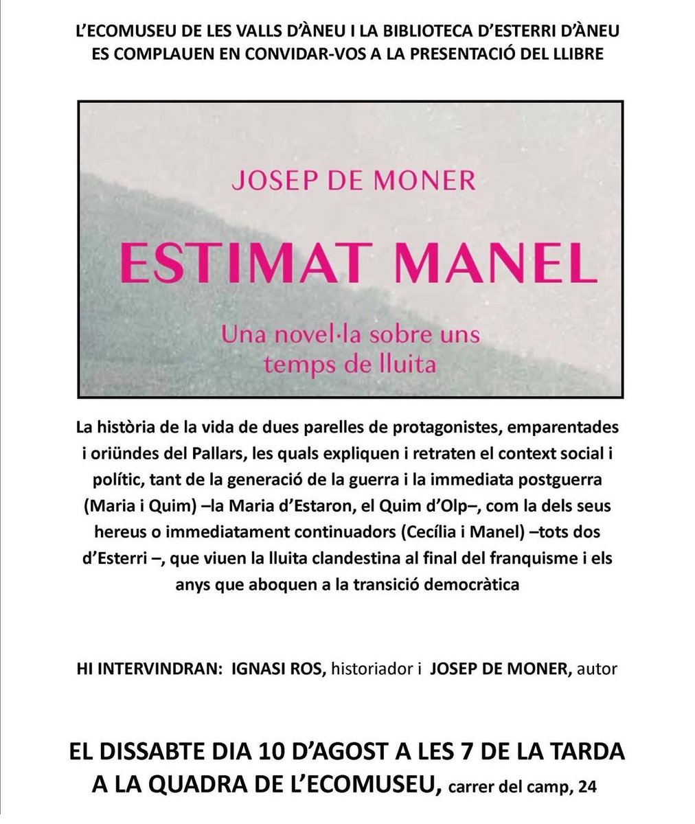 TurismeEsterri's tweet photo. Presentació de la novel·la ESTIMAT MANEL pel seu autor Josep de Moner
Dia: 10 d'agost
Lloc: Quadra de Casa Gassia
Hora: 19:00

@ConsellAneu @visitpallars @josepdemoner https://t.co/a9B2vYbWYM