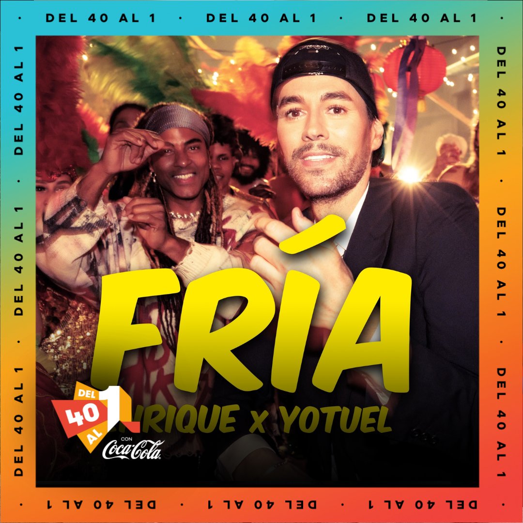 #8 (+1) <a href="/enriqueiglesias/">Enrique Iglesias</a> &amp; <a href="/Yotuel007/">𝖄𝖔𝖙𝖚𝖊𝖑</a> FRÍA ❄️
#Del40al1CocaCola