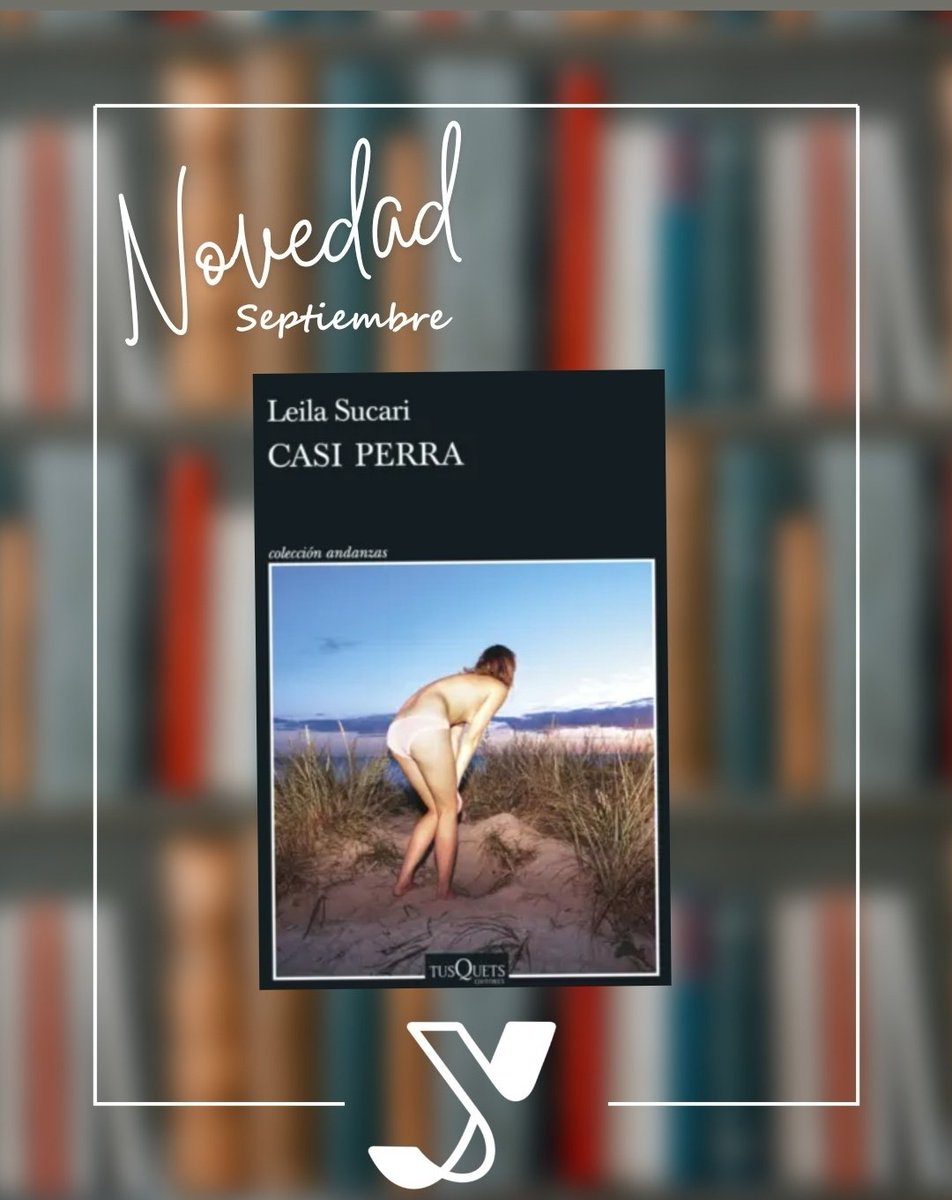 🟢PROXIMAMENTE EN #LIBRERÍAYAYA...

#casiperra <a href="/LeilaSucari/">Leila Sucari</a> <a href="/TusquetsEditor/">Tusquets Editores</a>

Cuerpo y deseo son algunos paisajes en los que se mueve Leila Sucari para narrar, desafiando los bordes, la transformación de una mujer que explora las dimensiones de lo animal, la locura y el amor.