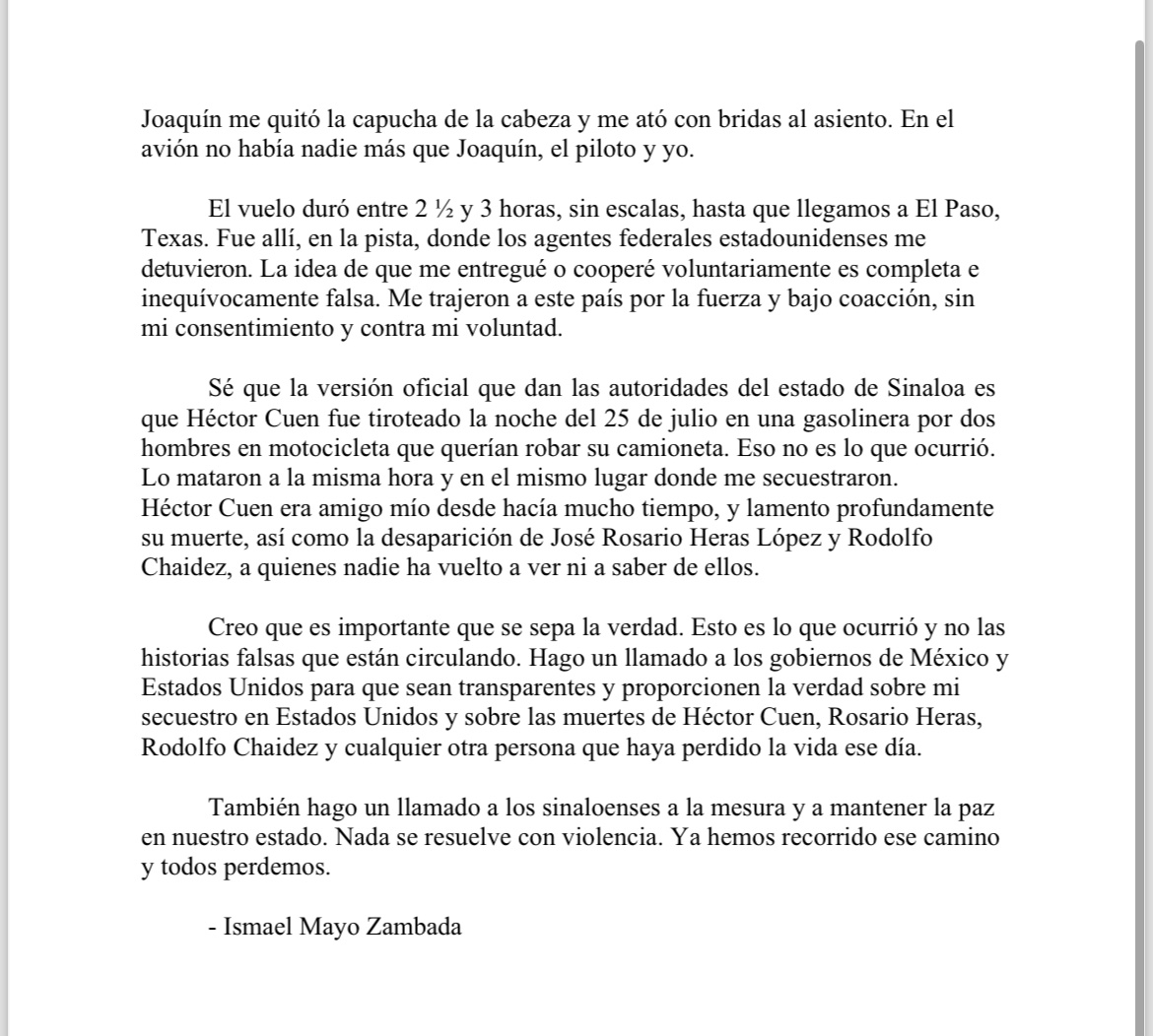 Esta mañana, el abogado del Mayo Zambada en EU, Frank Pérez, me envió una declaración en español, igual a la que compartió en inglés mi colega <a href="/keegan_hamilton/">Keegan Hamilton</a>.  
Todo lo que dice es escandaloso. Hoy, más que nunca, el gobierno mexicano debe mostrar una investigación seria e