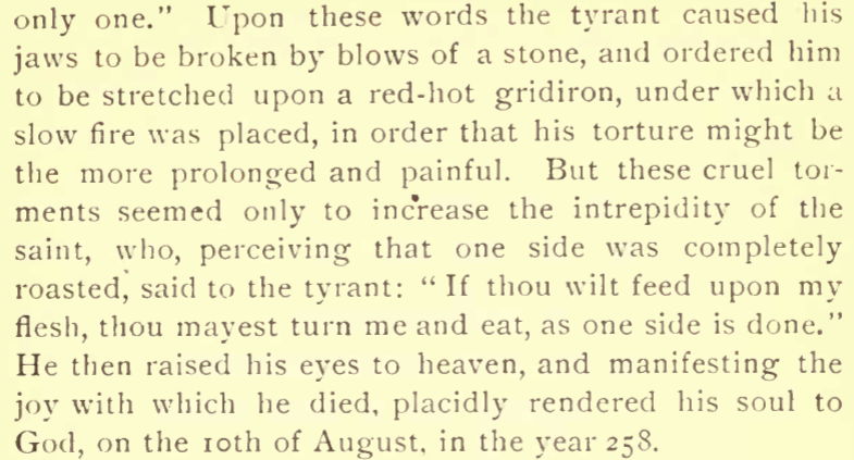 servusimaculata's tweet photo. @MrCasey62 Correct, but not the actual quote from Saint Lawrence.  Saint Alphonsus Ligouri gives us the actual exchange in his The Victories of the Martyrs.  It's much better than the popular version. https://t.co/YzLh7nILmZ