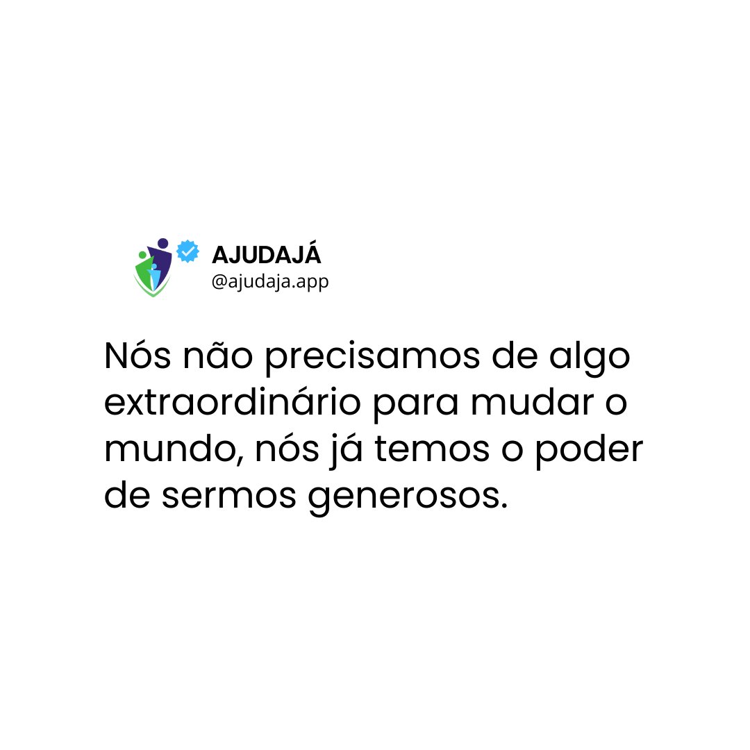 ajuda_ja's tweet photo. Às vezes, a maior mudança vem da nossa capacidade de ser generoso. Pequenas ações podem ter um impacto incrível no mundo.✨💙 https://t.co/HW9jn65bhd