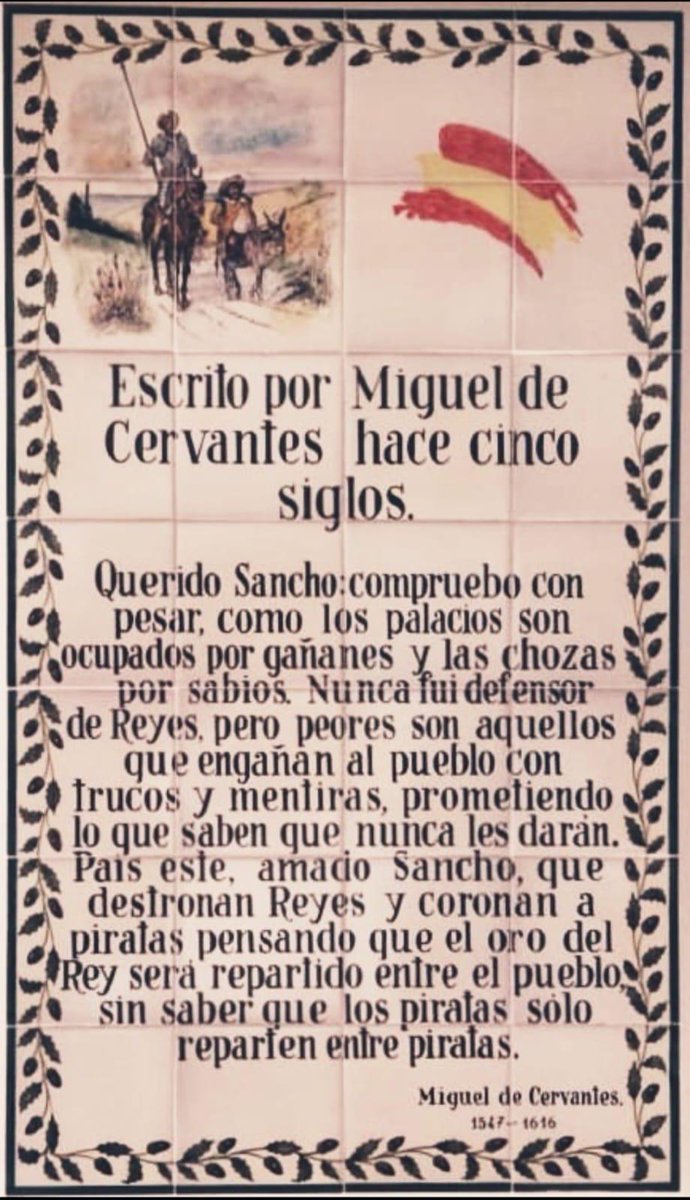 Ya lo dijo Cervantes, hace 400 años.