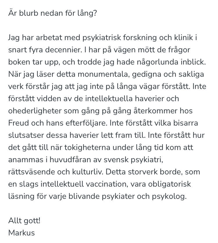 Bad professor Markus Heilig läsa min nya bok (”Den enda rätta läran – så förblindade psykoanalysen det svenska rättsväsendet”) och skriva ett omdöme. Herrejävlar: