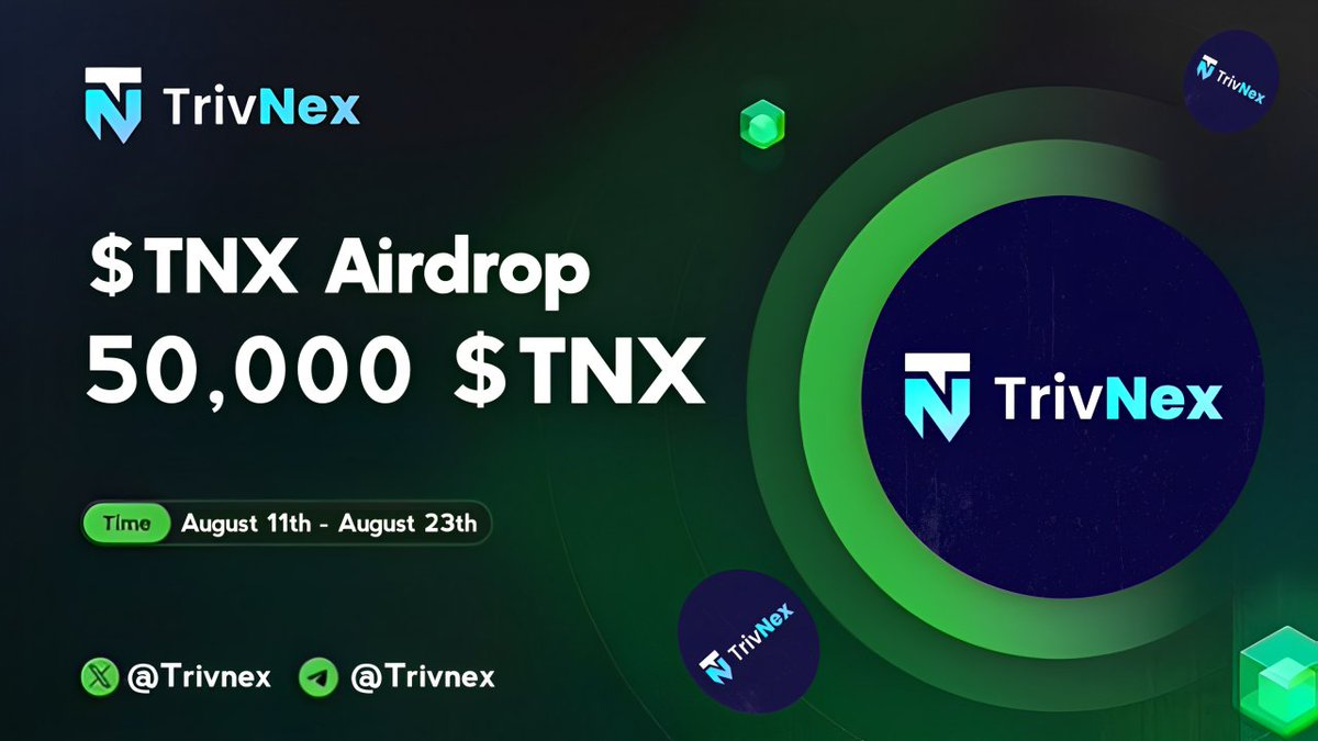 🪂 Trivnex #Airdrop (Last Round)

🏆 Reward: 20 $TNX (~$6) each for 1,000 FCFS Participant &amp; 1,000 Random Winner

👨‍👨‍👧‍👧 Referral: 10,000 $TNX (~$3,000) for Top 100 Referral

🔗 Airdrop Link: t.me/Trivnex_Airdro…

⌛ End Date: 23th August, 2024
🏦 Distribution: After Listing

🔘