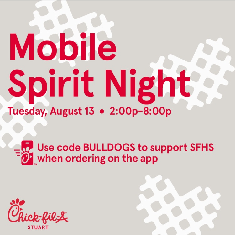 🐓Chik-Fil-A and Bulldogs! A winning combination! 🐾

📱Order Stuart Chik-Fil-A through the mobile app on Tuesday, August 13th from 2:00-8:00 and a portion of the proceeds will benefit SFHS! 

🐾Use code "Bulldogs" when ordering!

#GoBulldogs #MobileSpiritNight
