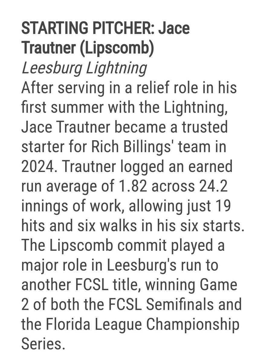 The kid <a href="/jacetrautner3/">Jace Trautner</a> made the <a href="/floridaleague/">Florida League</a> All-Florida League team playing for the <a href="/FCSL_Lightning/">Leesburg Lightning</a> 
Proud of you son!