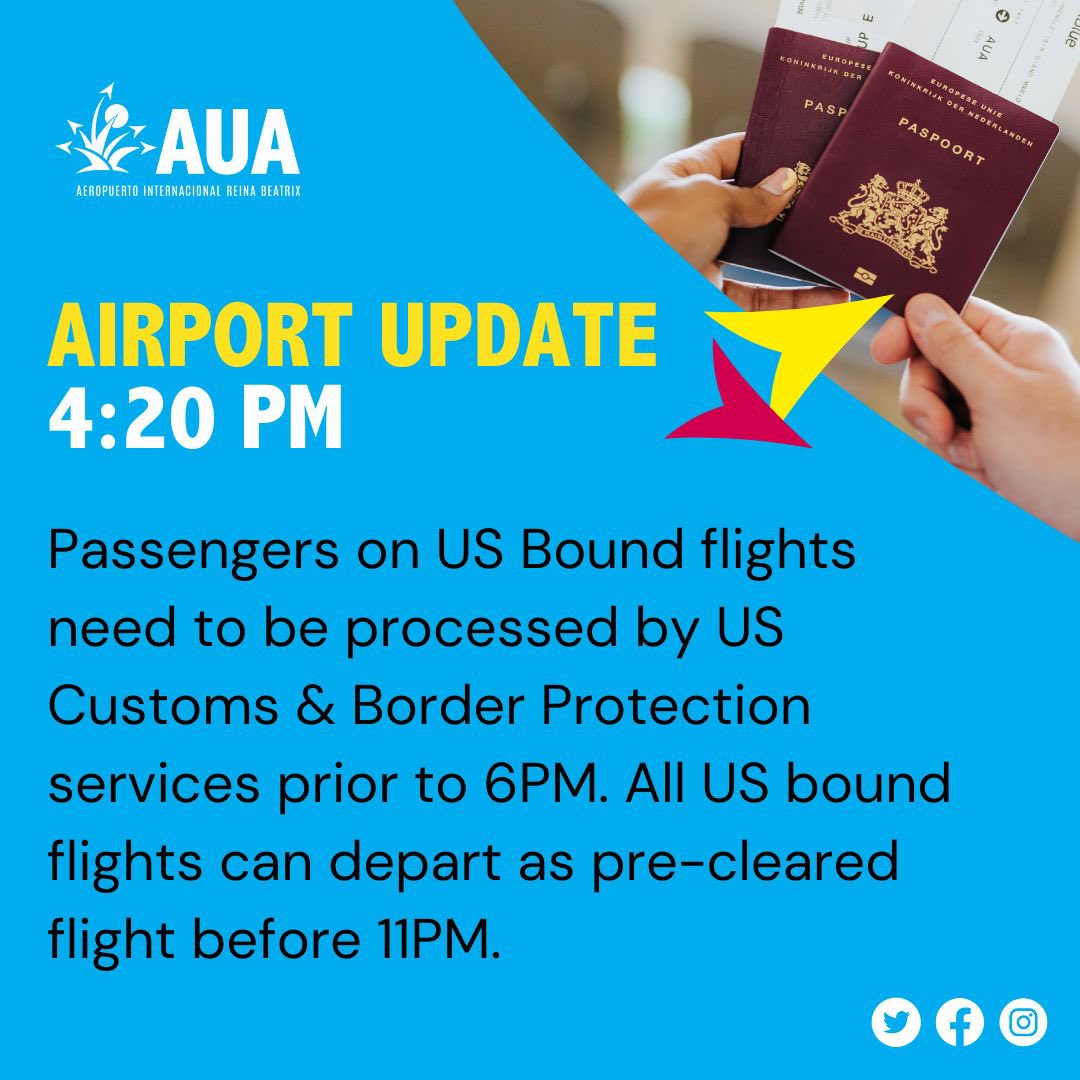 Passengers on US Bound flights need to be processed by US Customs &amp; Border Protection services prior to 6PM. All US bound flights can depart as pre-cleared flight before 11PM. 

#AUA #AUAAirport #TravelUpdate
