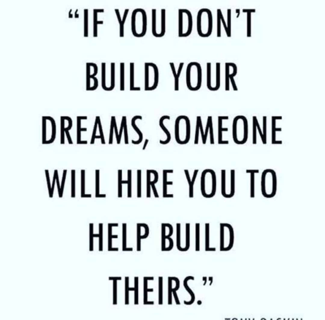 PSlaboh's tweet photo. You need to build your own dreams to avoid being used by others to achieve theirs. https://t.co/J29zIpiTx1
