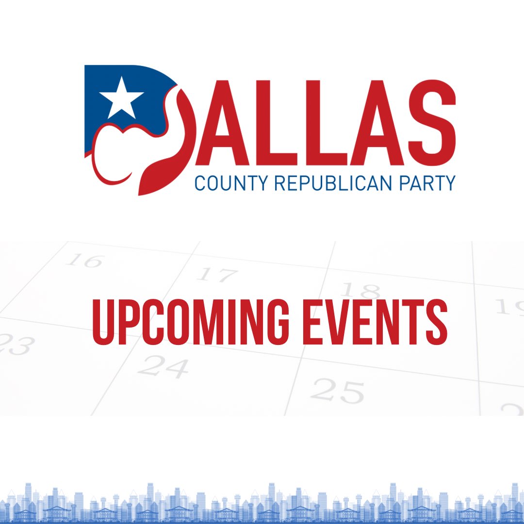 DallasGOP's tweet photo. We have a number of events, all across Dallas County, for all interested patriots. See our calendar listing at https://t.co/ts4co2e59v ⬅️ Bookmark it! #WeHaveACountryToSave #KeepTexasRed #FightLocalWinNational https://t.co/cHMrH27OJz